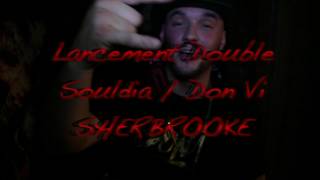 Lancement Double Souldia / Don Vi @SHERBROOKE