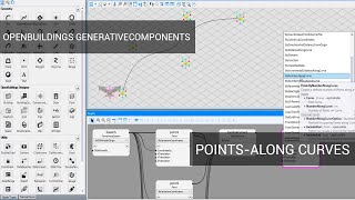 OpenBuildings GenerativeComponents Tutorial Series | Episode 4 | Points – Along Curves