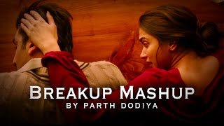 Breakup Mashup - Parth Dodiya | Arijit Singh | Darshan Raval