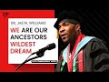 Dr. Jae Williams' Inspirational Commencement Speech