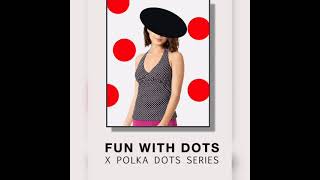 2022 Polka Dots video official