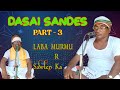 DASAI SANDES / PART - 3 / NEW SANTALI VIDEO 2024 / LABA MURMU R SAWTEN KA / #2024 #santalivideo