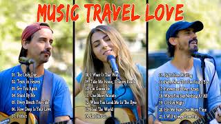 Music Travel Love Songs Nonstop Playlist 2022 - Music Travel Love Greatest Hits