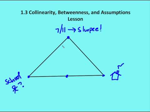 1.3 Collinearity, Betweenness & Assumptions (Lesson) - YouTube