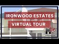 Ironwood Estates - Virtual Tour | M1Stop Studios