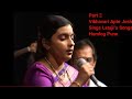 Part-2 Vibhavari Apte Joshi Sings Lataji's Songs. Pure nectar for ears, mind & soul HUMLOG Pune.