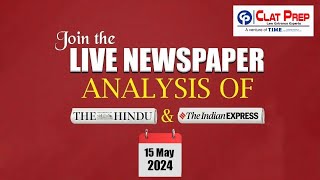 The Hindu News Analysis for CLAT 2025 (15 May 2024 ) Current Affairs & GK  | Clat Prep