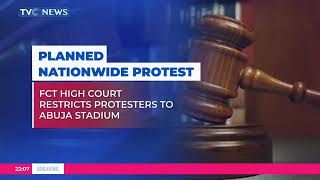 FCT High Court Restricts Protesters To Abuja Stadium