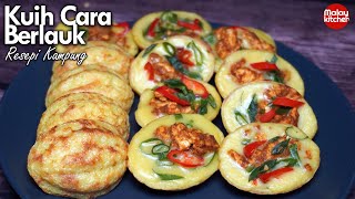 Resepi kuih cara berlauk | cara tradisi paling sedap