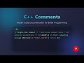 C++ Comments: Master Documentation for Clean, Readable Code 🚀