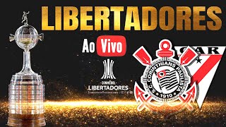 🔴AO VIVO - CORINTHIANS X ALWAYS READY  NEO QUÍMICA  ARENA - CONMEBOL LIBERTADORES 2022