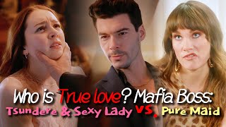 Who is True love? Mafia Boss:Tsundere \u0026 Sexy Lady vs. Pure Maid #drama #movie #film A0004