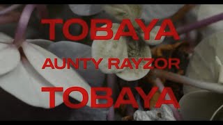 AUNTY RAYZOR - TOBAYA FT ILL GEE (OFFICIAL VIDEO)