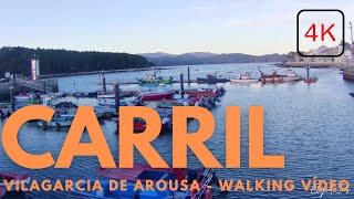 CARRIL - VILAGARCIA DE AROUSA - GALICIA 4K video walking