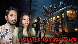 Haunted Railway Track | Subscriber Real Horror Story