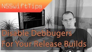 NSSwift Tips No: 14 - Disable debugger attacks of your apps