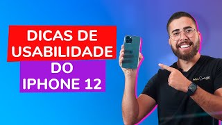 DICAS DE USABILIDADE DO IPHONE 12