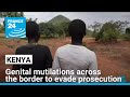 Genital mutilations: Kenyan families send their girls across border to evade prosecution