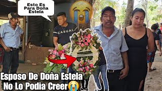 El Esposo De Doña Estela Llora Amargamente Al Ver Este Gran Arreglo😭Estas Fueron Sus Palabras😱🕊