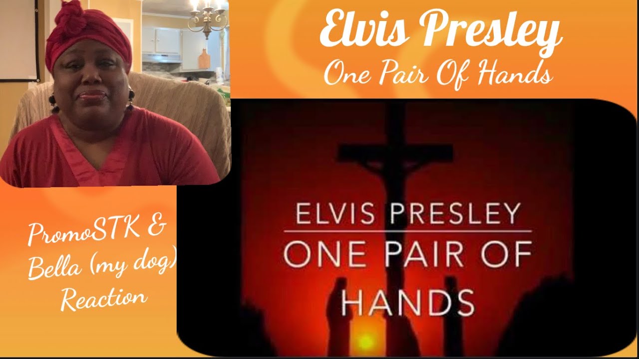One Pair Of Hands Elvis Presley Lyrics