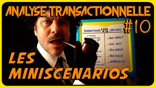 Injonctions vs drivers : les miniscénarios (Taibi Kahler) - ANALYSE TRANSACTIONNELLE #10