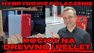 PIEC DREWNO I PELLET | KOCIOŁ NA DREWNO I PELLET | DUOWIN | HYBRYDA DREWNO PELLET |  DWA W JEDNYM