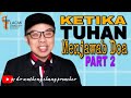 Anthony Chang: KETIKA TUHAN MENJAWAB DOA - PART 2