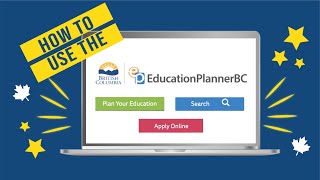 How To Use the EducationPlannerBC: Guide to Study in British Columbia