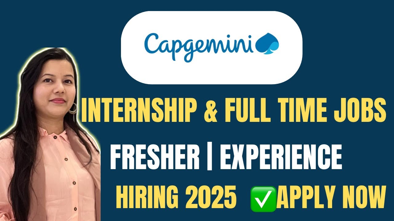 Capgemini Hiring 2025 Internship Full Time Jobs For Freshers