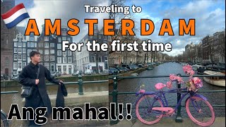 Traveling to Amsterdam for the first time: ANG MAHAL!?