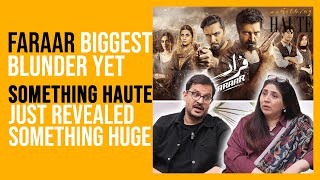 Something Haute’s BIGGEST Revelation Yet | Faraar’s Biggest Mistake | Haute Review