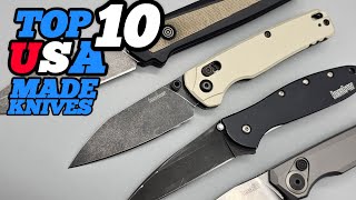 TOP 10 USA MADE POCKET KNIVES To Spend Your Hard Earned Money On