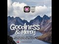 Goodness & Mercy - Pastor Peter Balogun