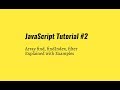 Javascript Tutorial #2 - Array Methods find, findIndex, filter explained