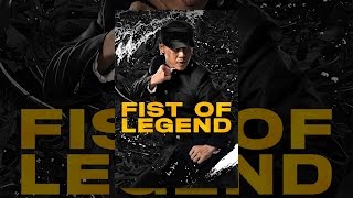 Fist of Legend