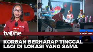 Kisah Pilu Korban Kebakaran di Kemayoran | Kabar Pagi tvOne