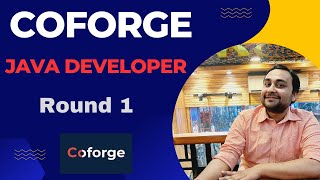 "COFORGE" Java Developer Round 1 Interview Experience for 5+ years.