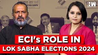 #LIVE | Election Commission’s Role In Lok Sabha Elections 2024