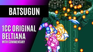 Batsugun Original 1cc - Beltiana [with commentary]