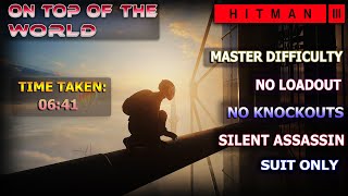 HITMAN 3 - ON TOP OF THE WORLD, Dubai (Master Silent Assassin Suit Only No Knockouts No Loadout)