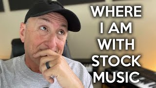 Where I Am With Stock Music | MAKE MUSIC INCOME LIVE!