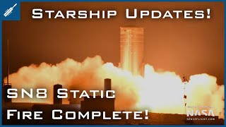 SpaceX Starship Updates! SN8 Static Fire Complete! TheSpaceXShow