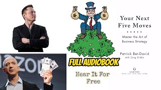 Your Next 5 MOVES By Greg Dinkin and Patrick Bet-David | Full Audiobook |