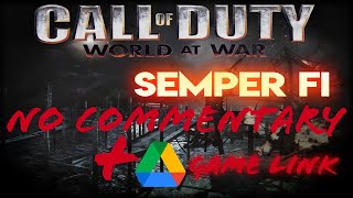 Semper Fi...COD World at War Gameplay...(No Commentary Walkthrough)