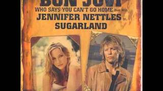 Jon Bon Jovi With Jennifer Nettles Who Says You Cant Go Home  Hq
