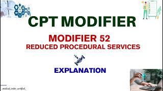 CPT MODIFIER 52| EXPLANATION| CPC EXAM| MEDICAL CODING AND BILLING| @medicalcodercertified