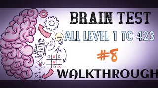 Brain Test All Level 1 - 423 Gameplay Walkthrough Solution Last Part Android/Ios