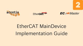 EtherCAT MainDevice Implementation Guide: Software Development and Example Application