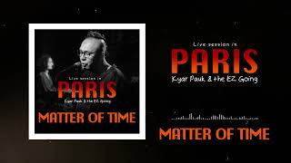 MATTER OF TIME (Official Audio Visualizer) - Kyar Pauk