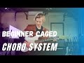 The CAGED Chord System: EASY Step By Step Tutorial For Beginners